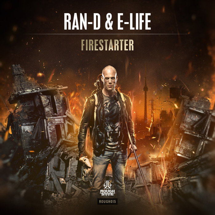 RAN-D & E-LIFE - Firestarter
