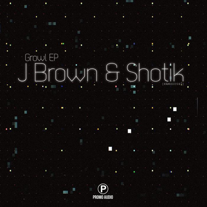 J BROWN - Growl EP