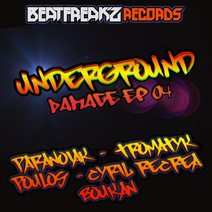 PARANOIAK/TROMATYK/POULOS/RECREA CIRCUS/BOUKAN - Underground Damage EP 04