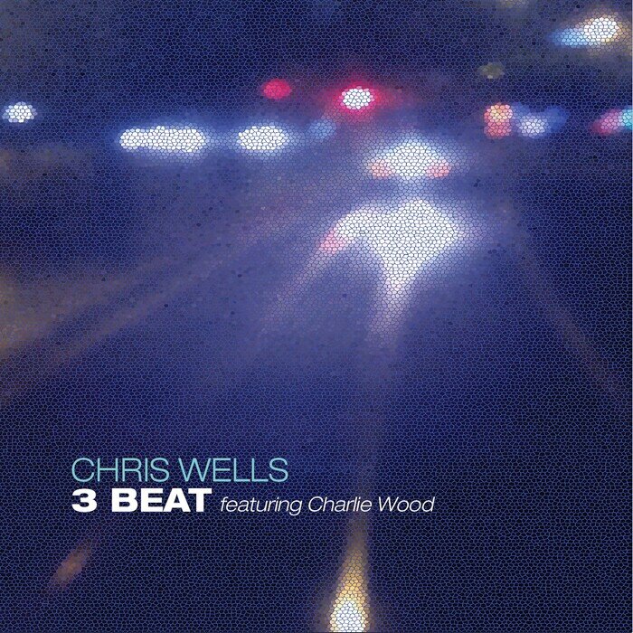 Chris Wells feat Charlie Wood - 3 Beat