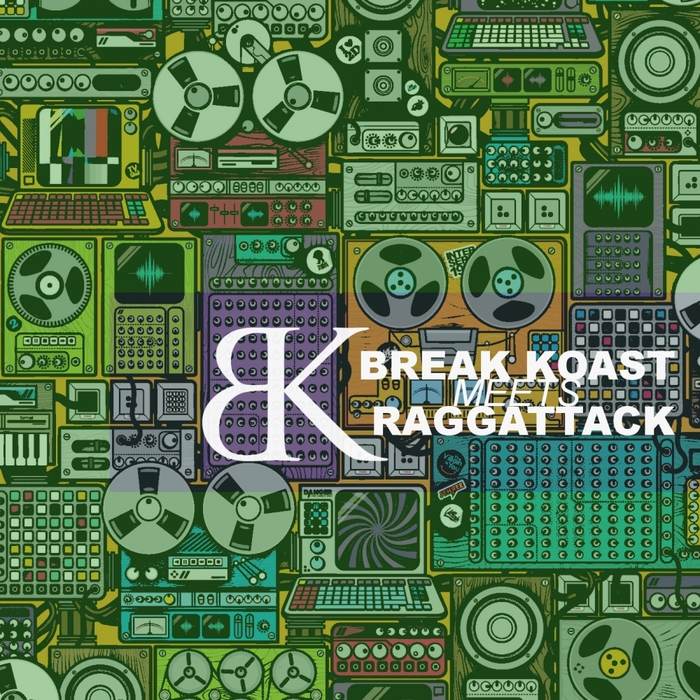 RAGGATTACK - Break Koast Meets Raggattack