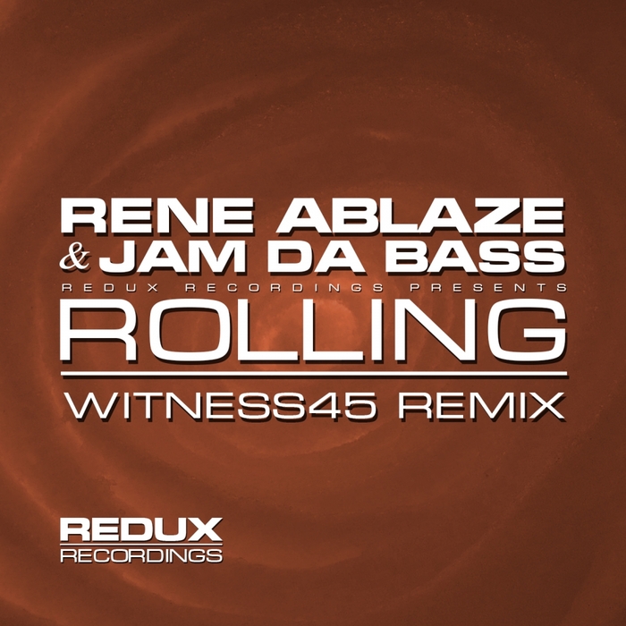 RENE ABLAZE & JAM DA BASS - Rolling