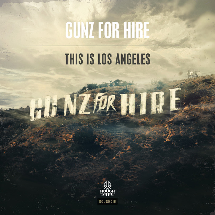 GUNZ FOR HIRE - This Is Los Angeles