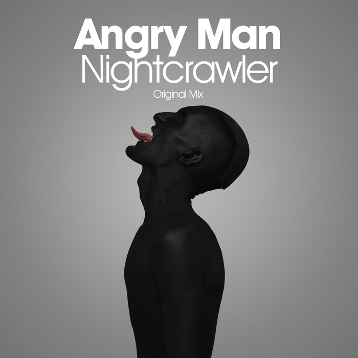 ANGRY MAN - Nightcrawler