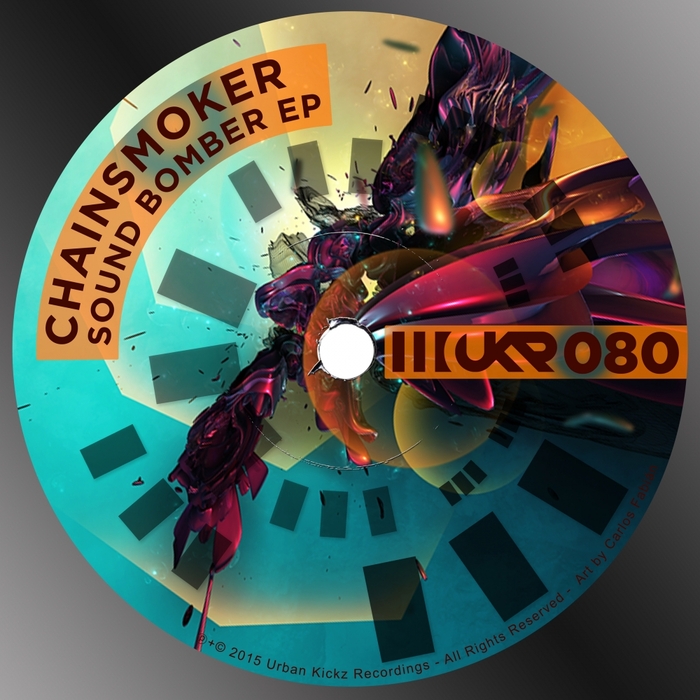 CHAINSMOKER - Sound Bomber EP