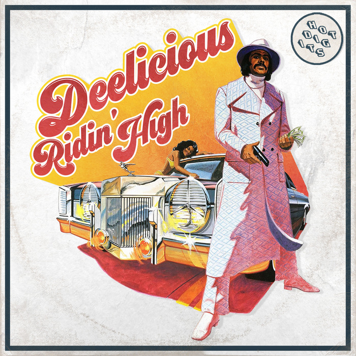 DEELICIOUS - Ridin' High