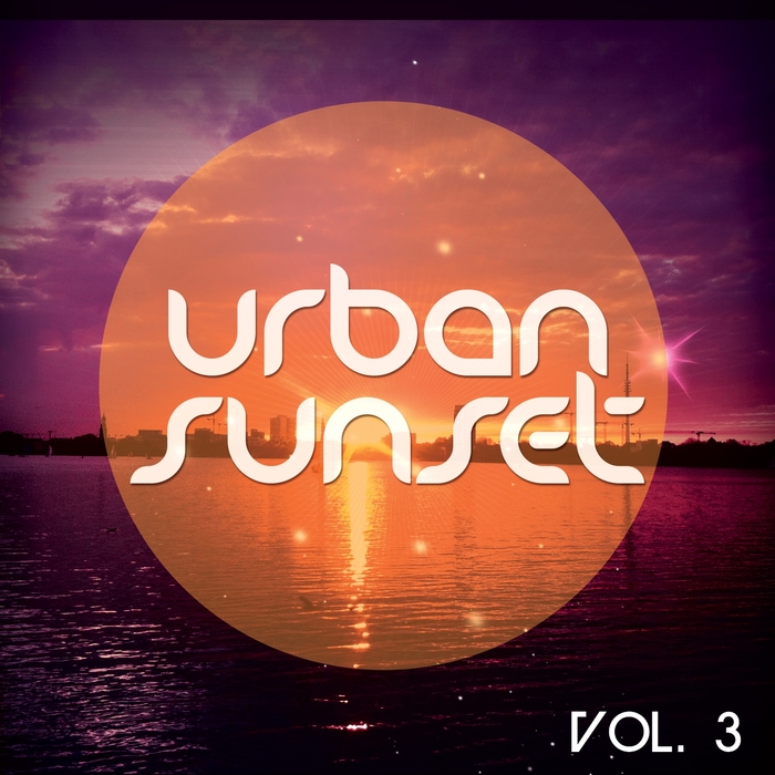 VARIOUS - Urban Sunset Vol 3: Relaxed Urban Chill Out Tunes