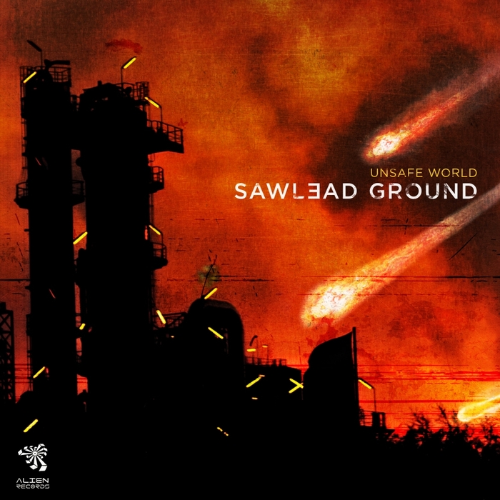 Sawlead - Unsafe World