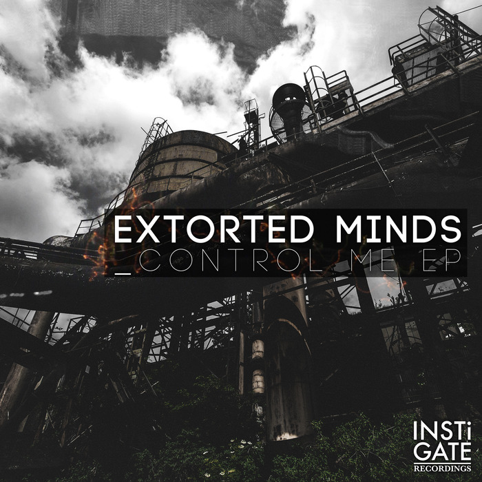 EXTORTED MINDS - Control Me EP