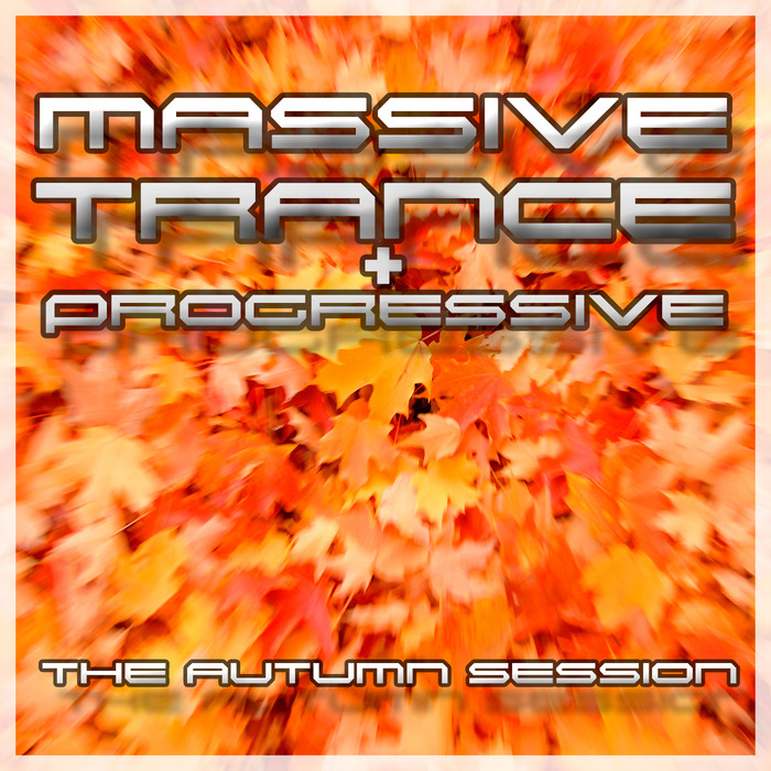 VARIOUS - Massive Trance & Progressive: The Autumn Session