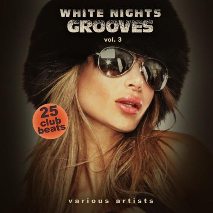 VARIOUS - White Nights Grooves Vol 3 (25 Club Beats)