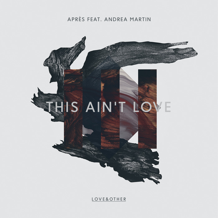 APRES feat ANDREA MARTIN - This Ain't Love