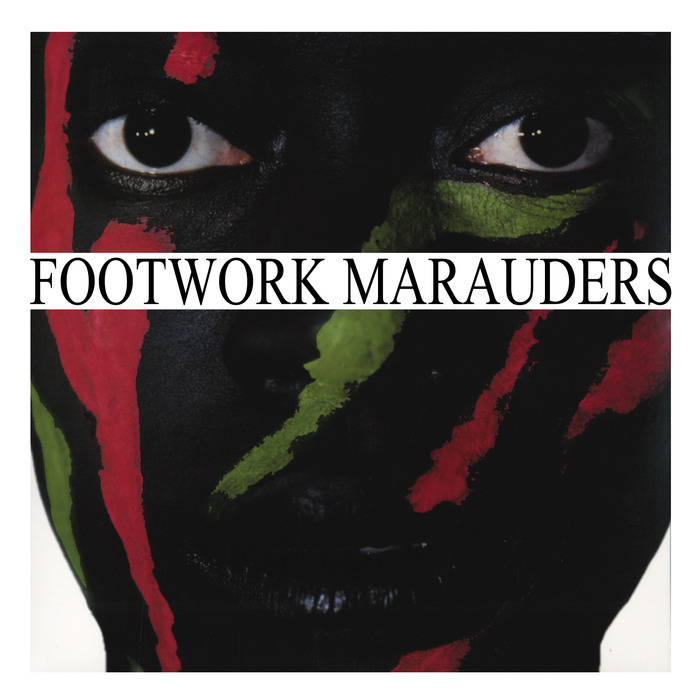 FOOTWORK MARAUDERS - Footwork Marauders