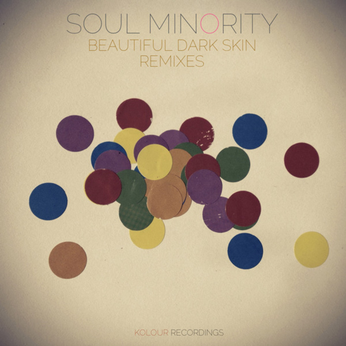 SOUL MINORITY - Beautiful Dark Skin (Remixes)