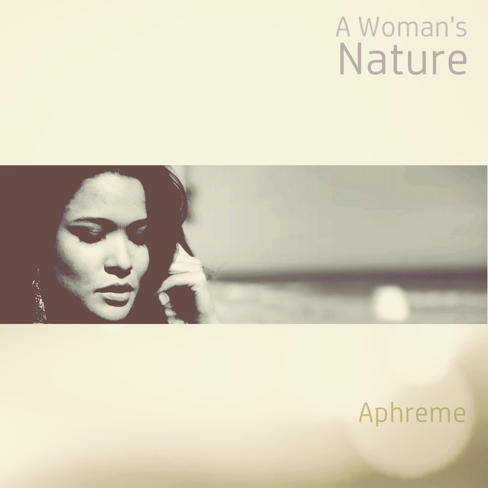 APHREME - A Woman's Nature