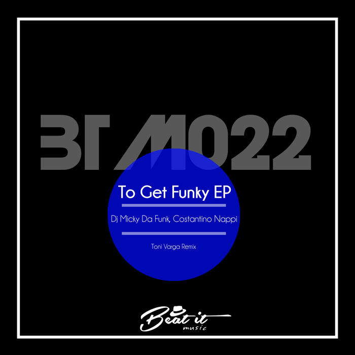 COSTANTINO NAPPI/DJ MICKY DA FUNK - To Get Funky EP