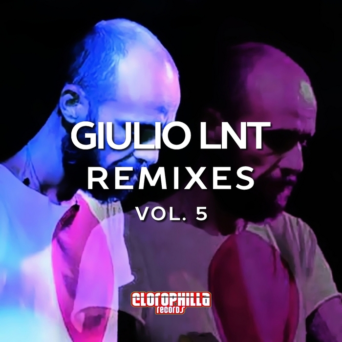 VARIOUS - Giulio Lnt Remixes Vol 5