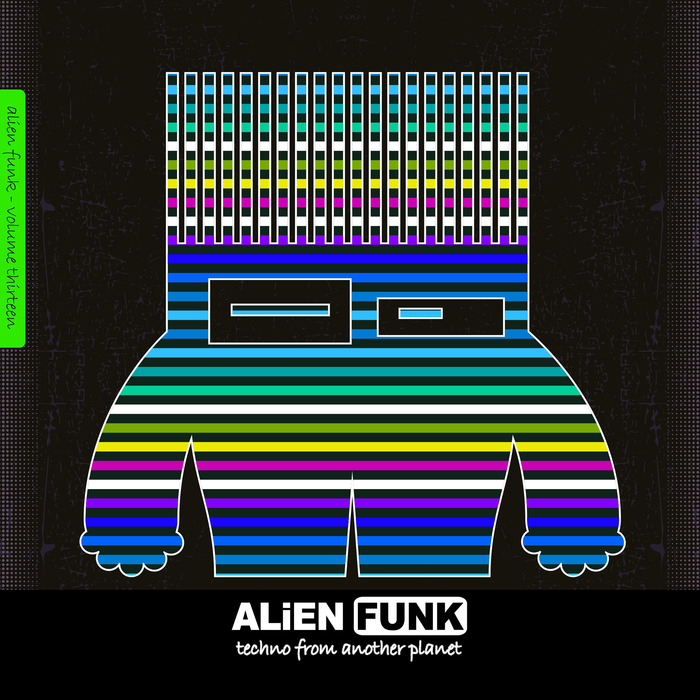 VARIOUS - Alien Funk Vol 13 Techno From Another Planet