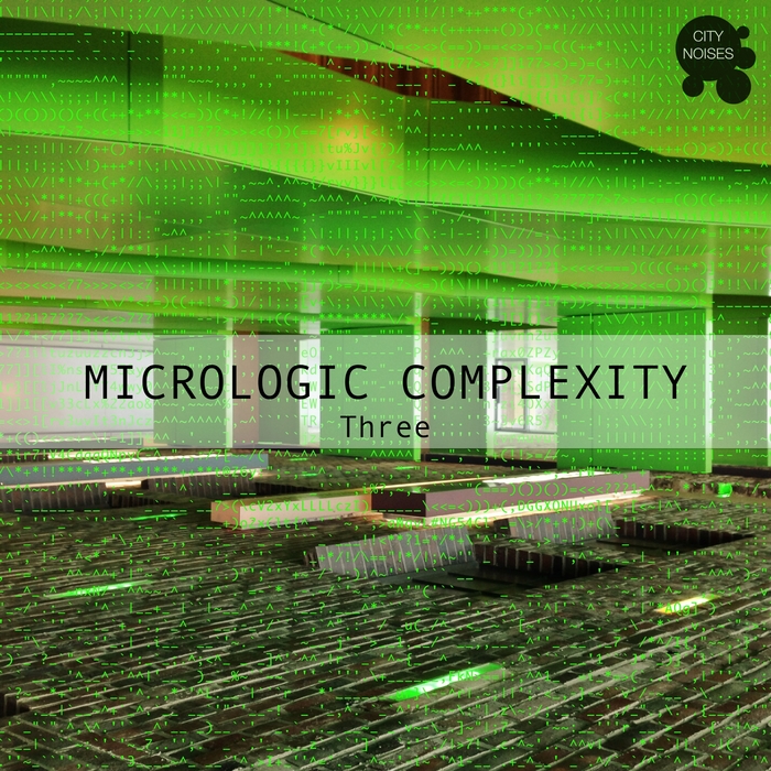 VARIOUS - Micrologic Complexity Three - A Deep Minimalistic House Cosmos