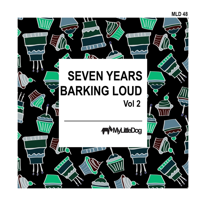 VARIOUS - Seven Years Barking Loud Vol 2