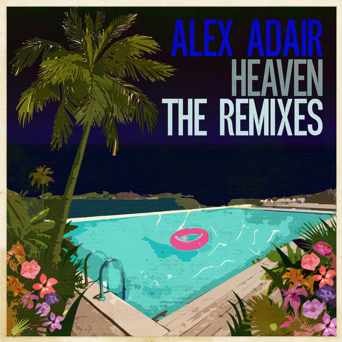 Heaven by Alex Adair on MP3, WAV, FLAC, AIFF & ALAC at Juno Download