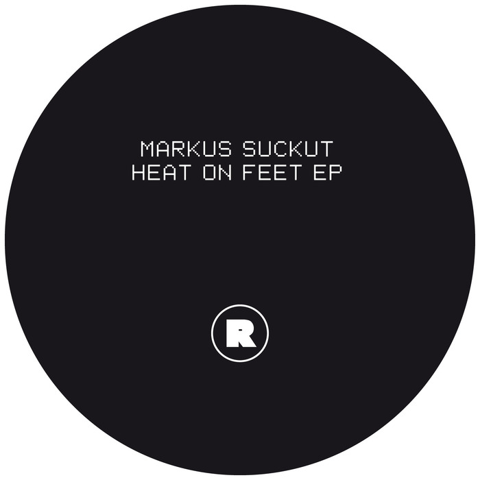 MARKUS SUCKUT - Heat On Feet EP