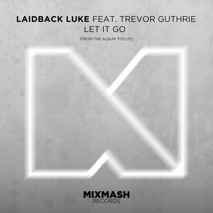 LAIDBACK LUKE - Let It Go