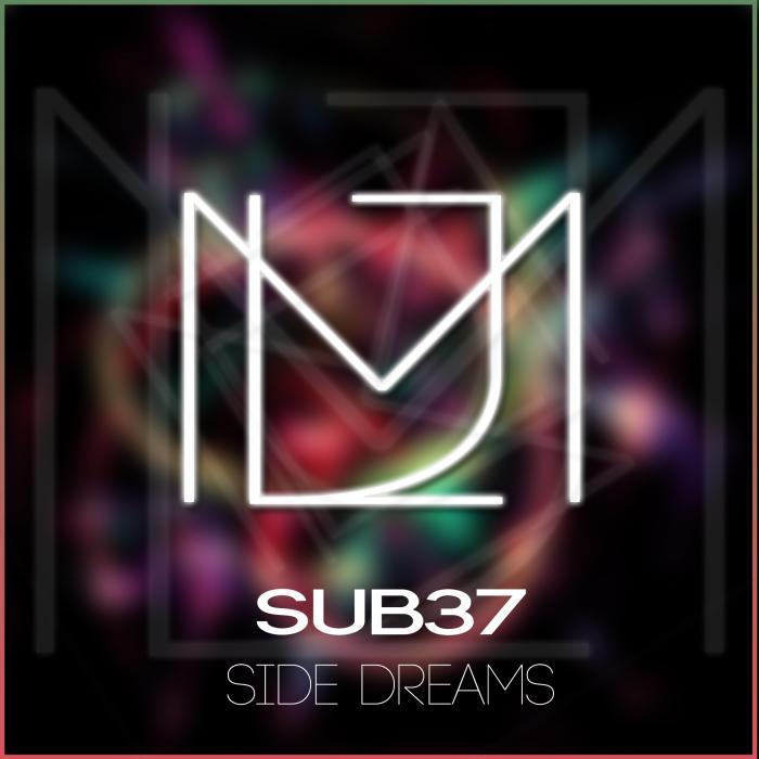 SUB37 - Side Dreams