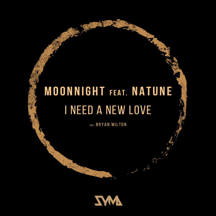 NATUNE & MOONNIGHT - I Need A New Love