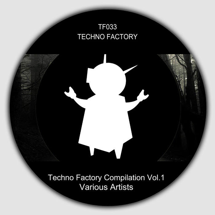 DARIO DEP & TONY ENAD/HELLBOY & TIMO GLOCK/E PRAVDICA/LORINO - Techno Factory Compilation Vol  1