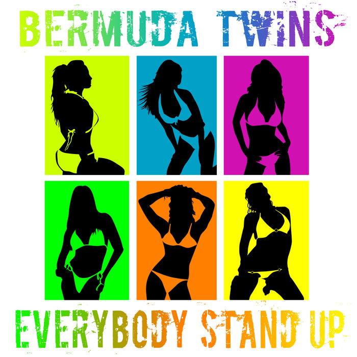 BERMUDA TWINS - Everybody Stand Up