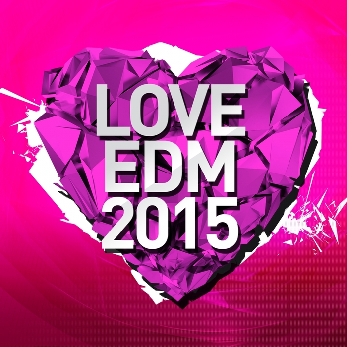 VARIOUS - Love Edm 2015 Vol 3