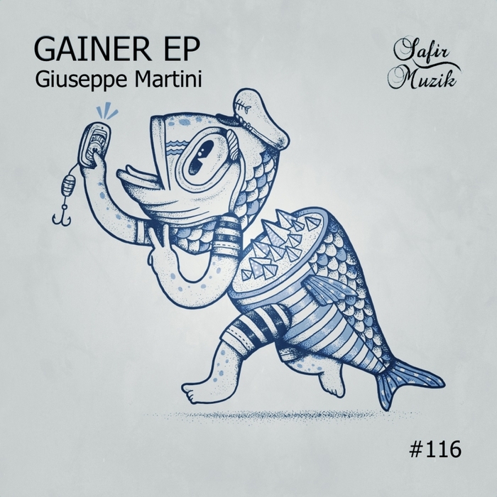 GIUSEPPE MARTINI - Gainer EP