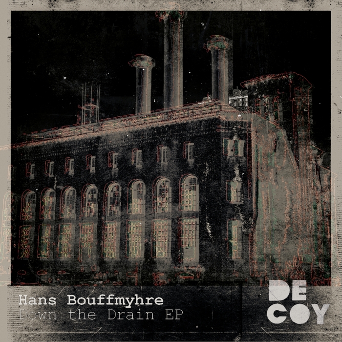 HANS BOUFFMYHRE - Down The Drain EP