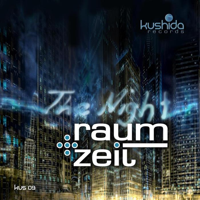 RAUM/ZEIT - The Night