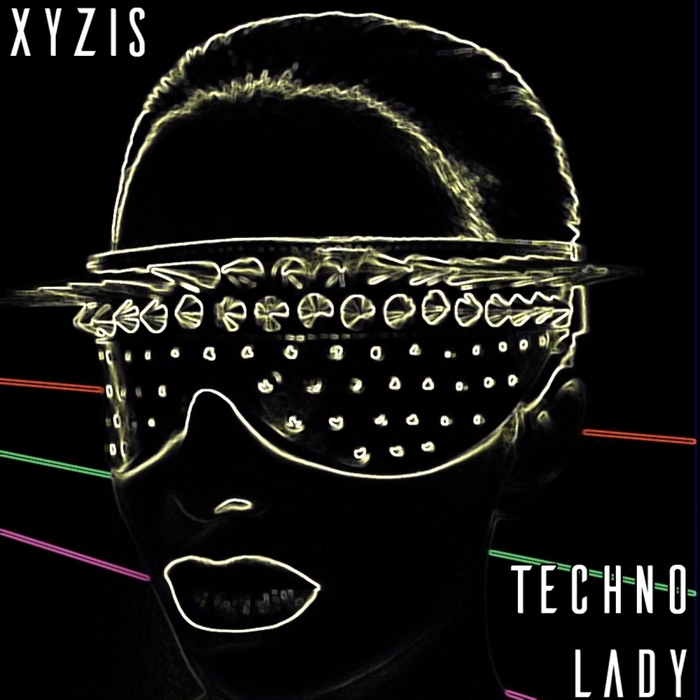 XYZIS - Techno Lady