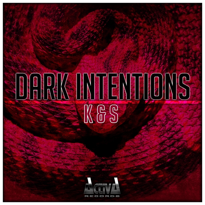 DARK INTENTIONS - K & S