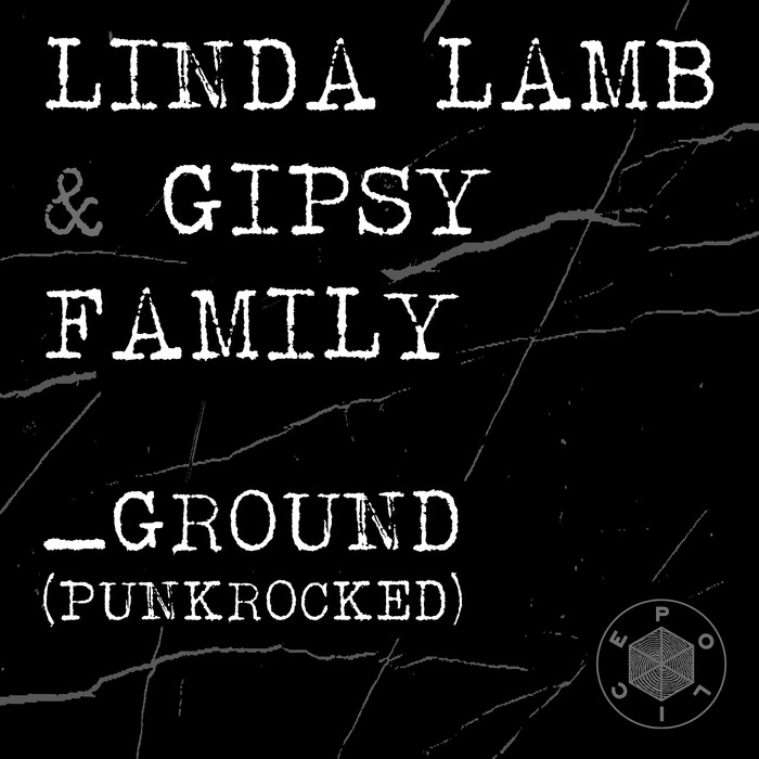 LINDA LAMB/GYPSY FAMILY - Ground (Punkrocked)