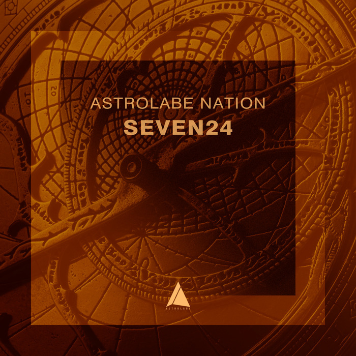 SEVEN24 - Astrolabe Nation: Seven24