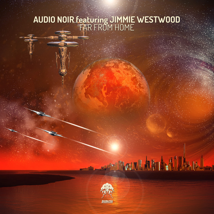 AUDIO NOIR feat JIMMIE WESTWOOD - Far From Home