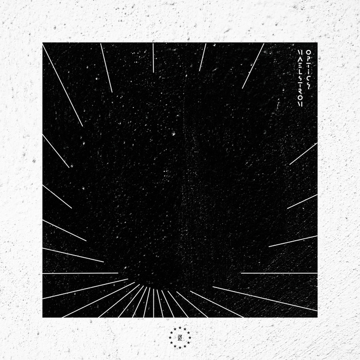 MAELSTROM - Optics EP