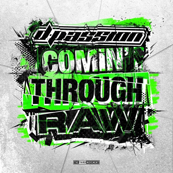 D-PASSION - Comin' Through Raw