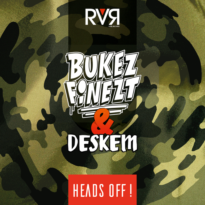 BUKEZ FINEZT & DESKEM - Heads Off