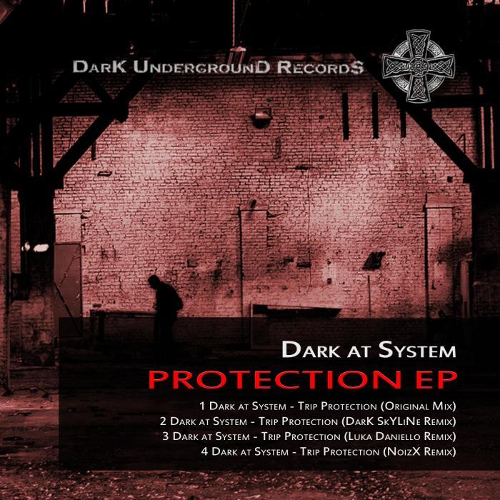 DARK AT SYSTEM - Protection EP