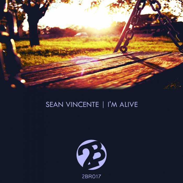 SEAN VINCENTE - I'm Alive