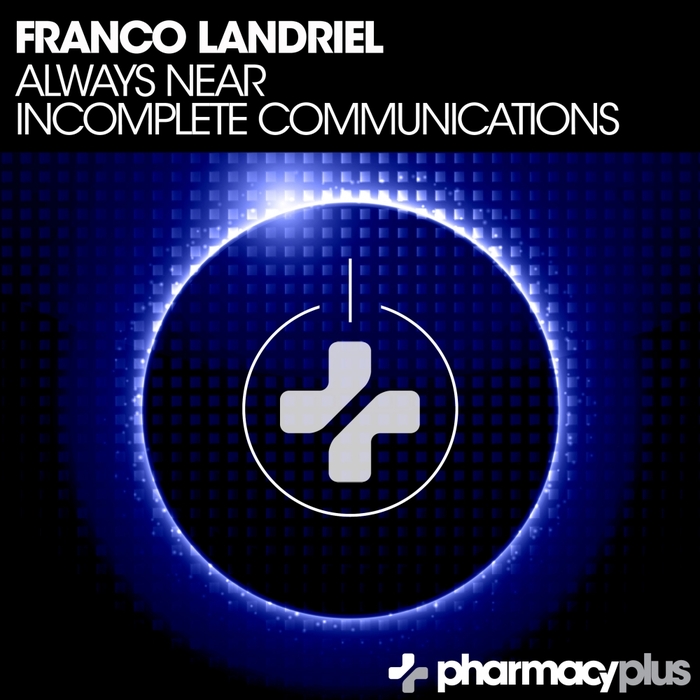 FRANCO LANDRIEL - Always Near/Incomplete Communications