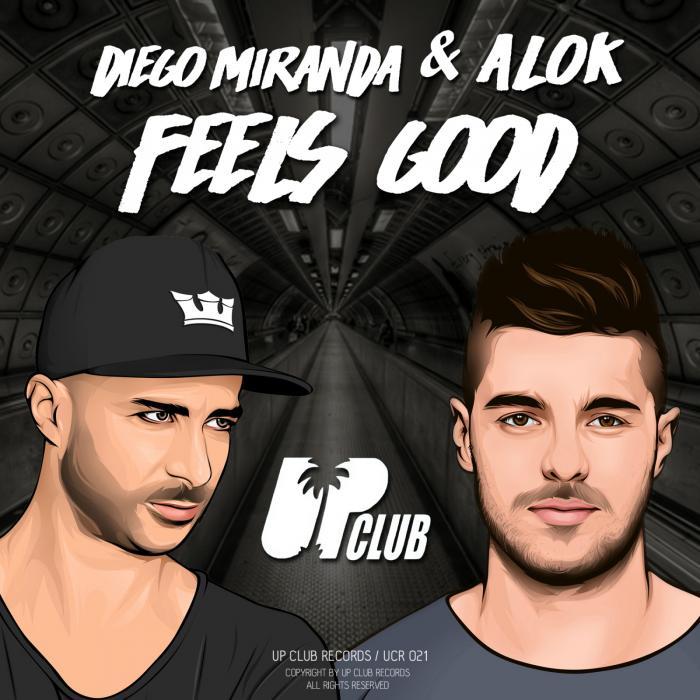 DIEGO MIRANDA/ALOK - Feels Good