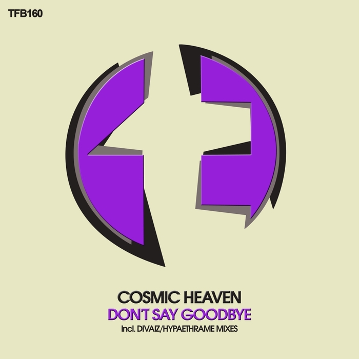 COSMIC HEAVEN - Don't Say Goodbye