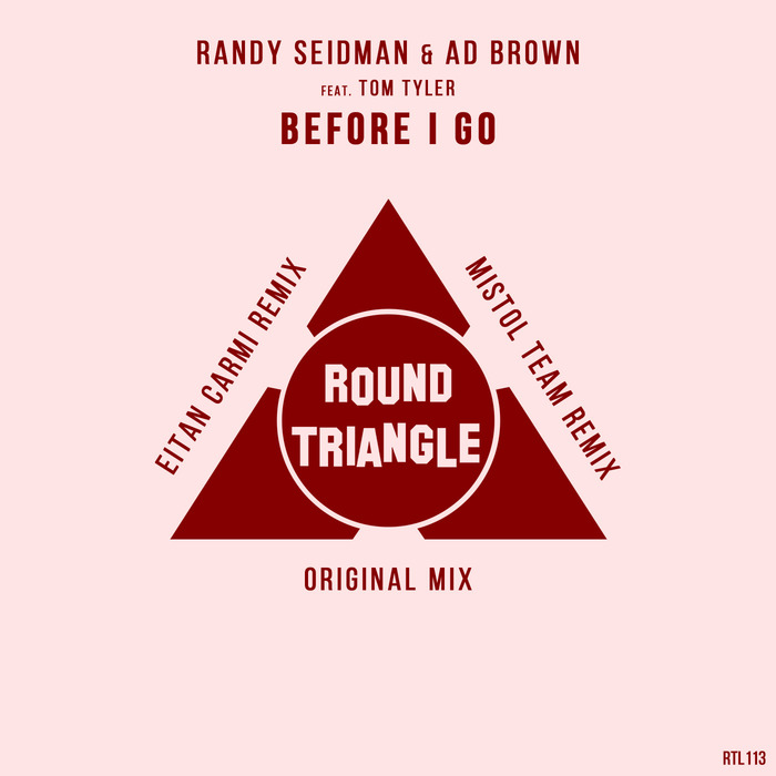 RANDY SEIDMAN/AD BROWN/TOM TYLER - Before I Go