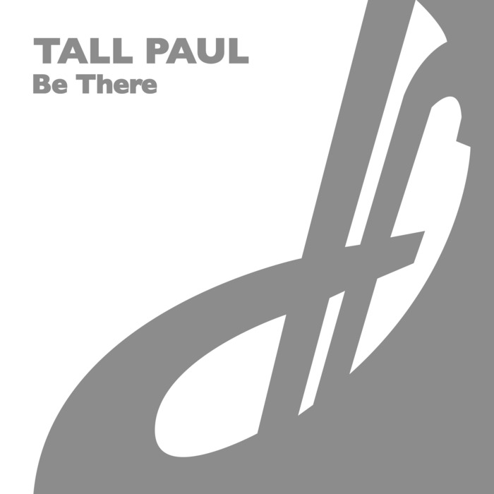 TALL PAUL - Be There